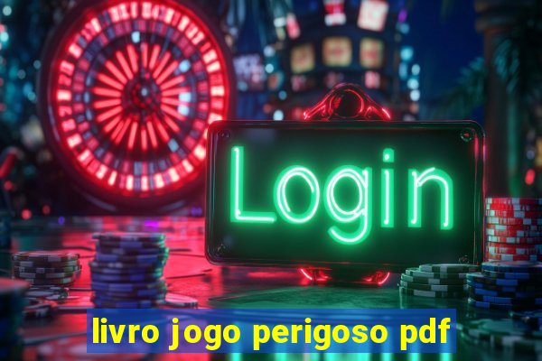 livro jogo perigoso pdf